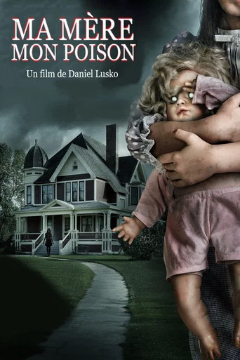 Regarder Ma mère, mon poison en streaming complet