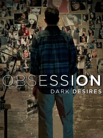 Regarder Obsession: Dark Desires - Saison 1 en streaming complet