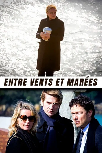 Regarder Entre vents et marées en streaming complet
