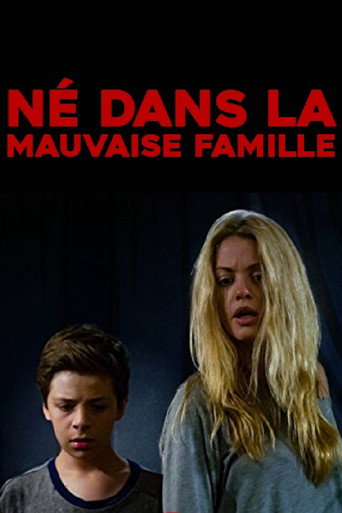 Regarder Né dans la mauvaise famille en streaming complet