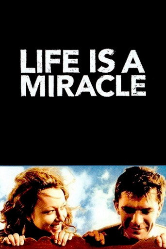 Regarder Life Is a Miracle en streaming complet